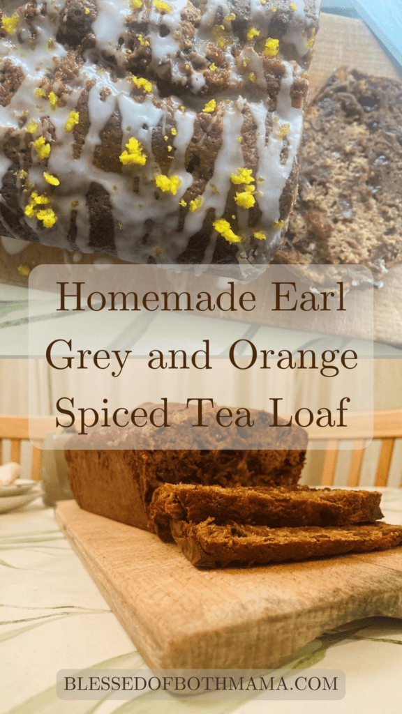 Homemade Earl Grey and Orange Spiced Tea Loaf